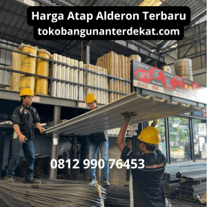 Harga Atap Alderon Terbaik – Free Ongkir 0812 990 76453